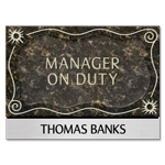 Manager on Duty Sign - Includes Nameplate