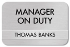 Manager on Duty Sign - Includes Nameplate