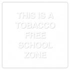 Tobacco Free School Zone - White