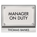 Manager on Duty Sign - Includes Nameplate