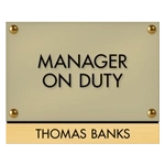 Manager on Duty Sign - Includes Nameplate