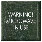 Warning! Microwave In Use