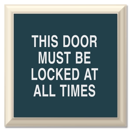 This Door Must Be Locked...