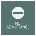 No Admittance w/Symbol