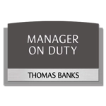 Manager on Duty Sign - Includes Nameplate