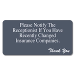 Please Notify the Receptionist...