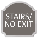 "Stairs/No Exit" Egress Sign - CA Compliant