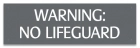 Tennessee No Lifeguard Warning Sign