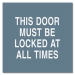 This Door Must Be Locked At All Times