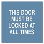 This Door Must Be Locked At All Times