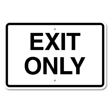 Exit Only