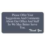 Please Offer Your Suggestions/comments... so we may serve you better