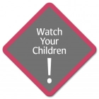 Watch Your Children Sign
