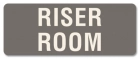 Riser Room Label