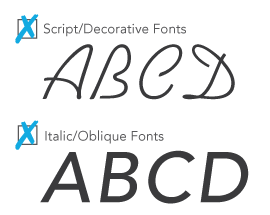 Comparison of a script/decorative font and an italic/oblique font. Neither kind of font is compliant for raised character signs.
